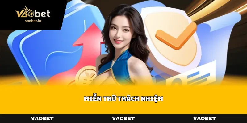 Miễn trừ trách nhiệm