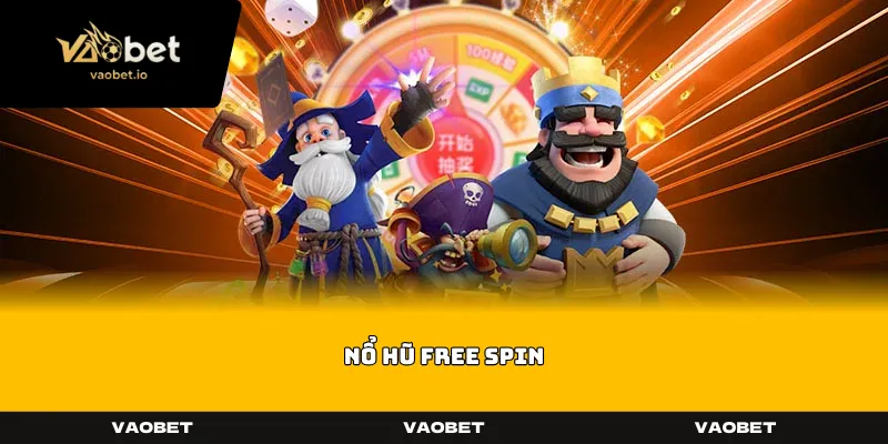 Nổ Hũ Free Spin