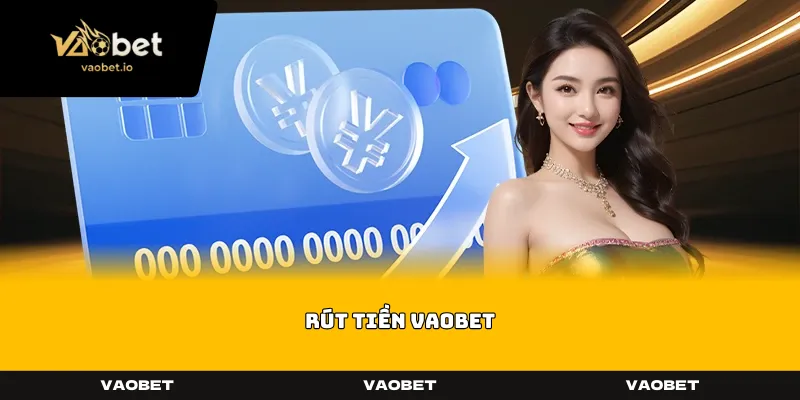 rut tien vaobet